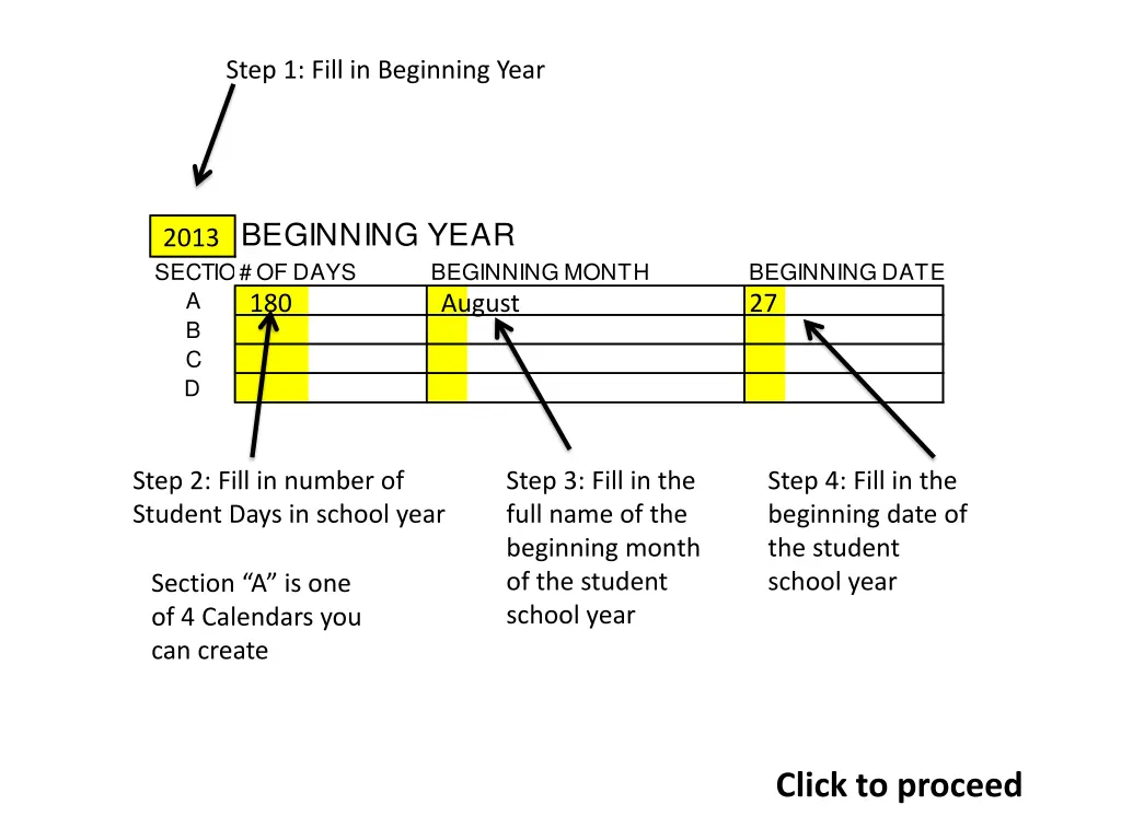 step 1 fill in beginning year