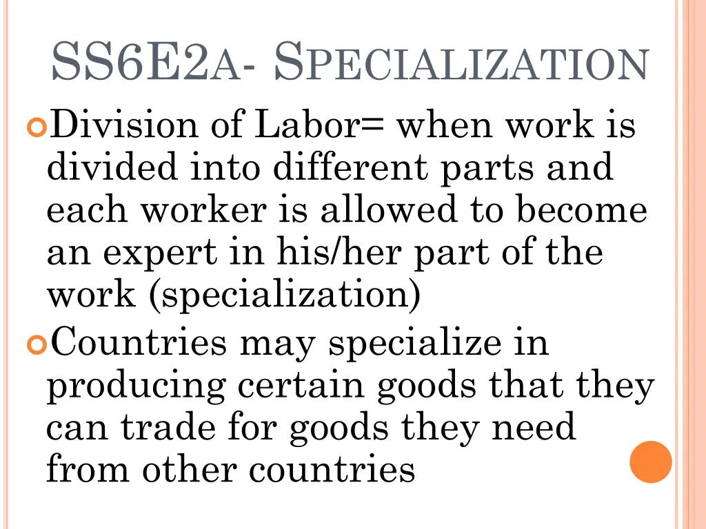 ss6e2 a s pecialization division of labor when