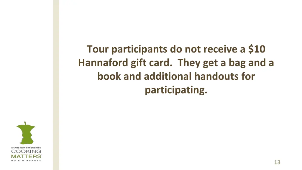 tour participants do not receive a 10 hannaford