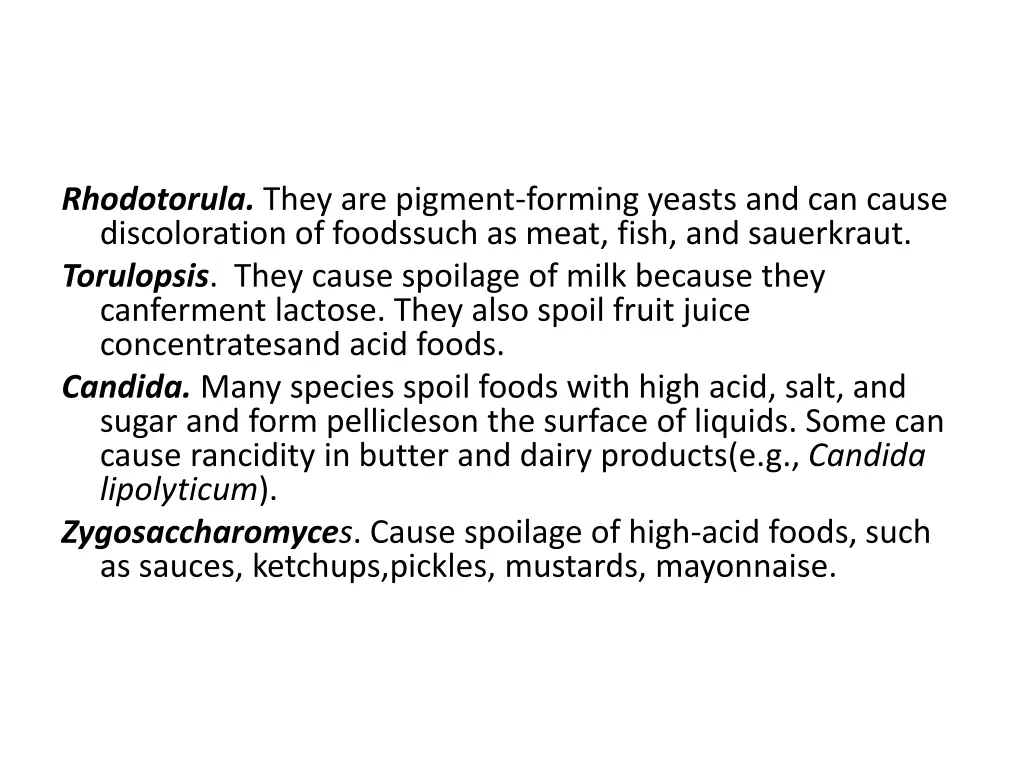 rhodotorula they are pigment forming yeasts