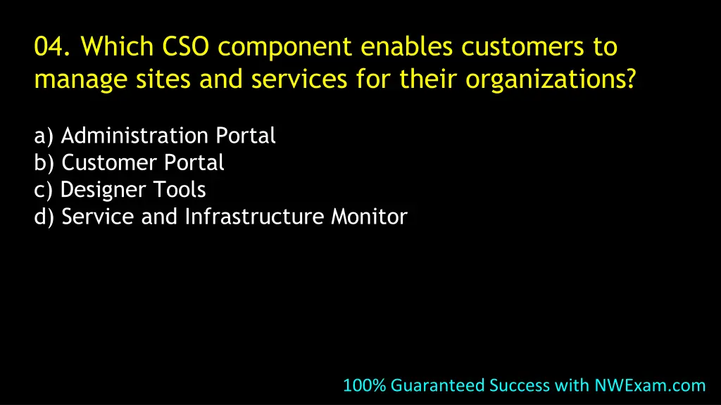 04 which cso component enables customers