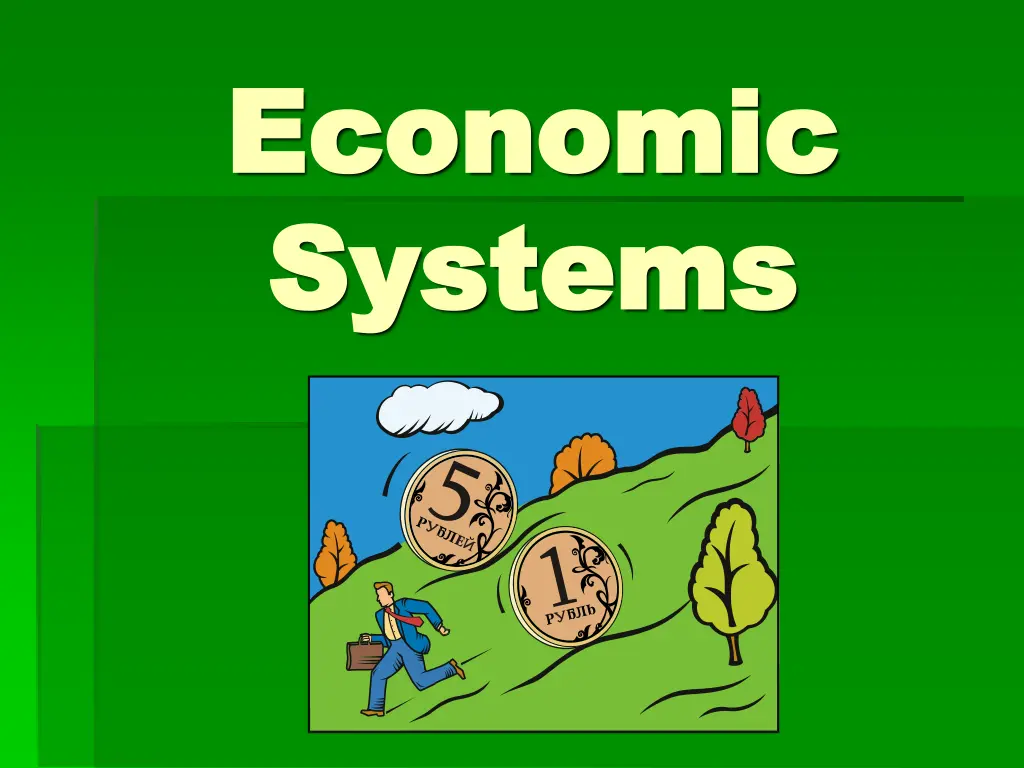 economic economic systems systems