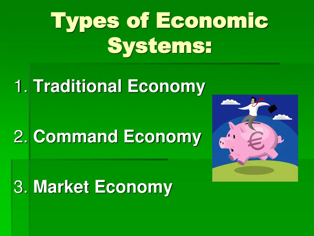 types of economic types of economic systems