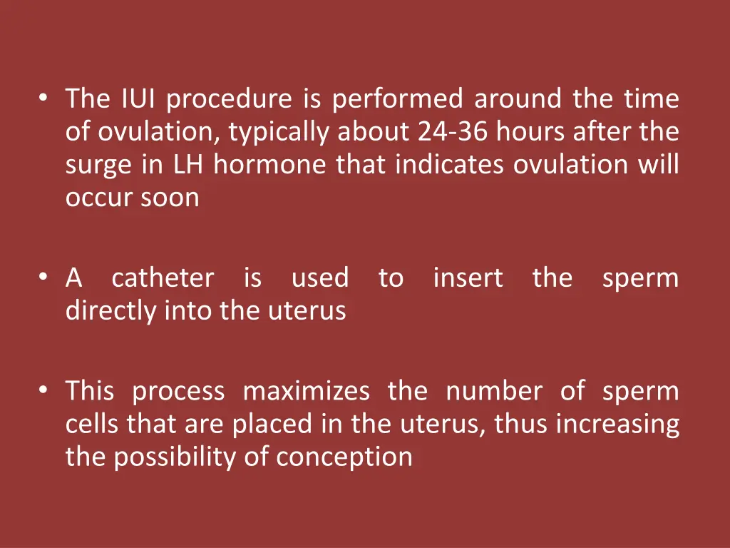 the iui procedure is performed around the time