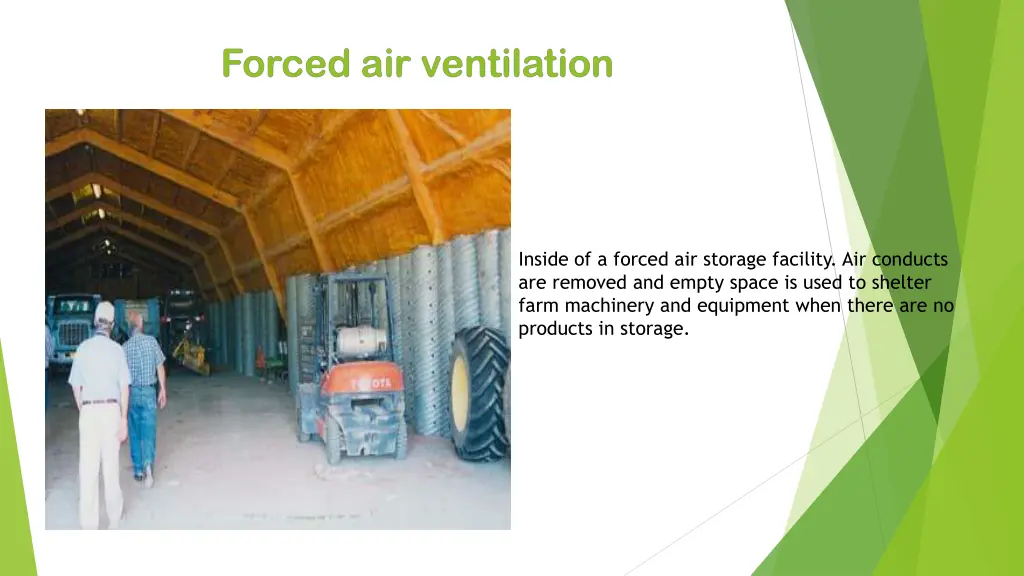 inside of a forced air storage facility