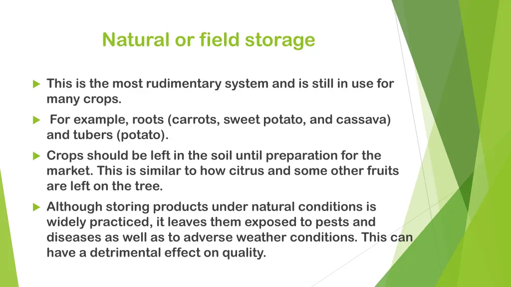 natural or field storage