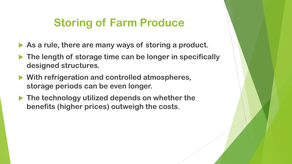 storing of farm produce