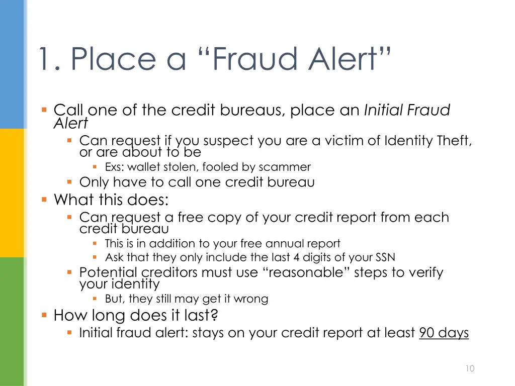 1 place a fraud alert