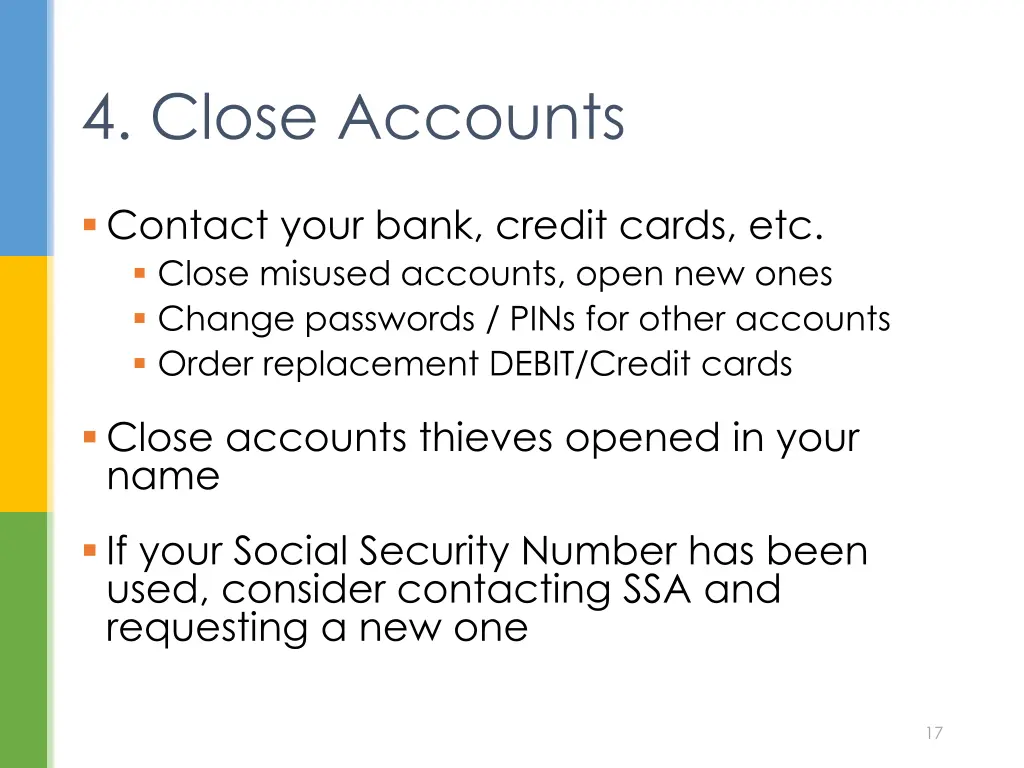 4 close accounts