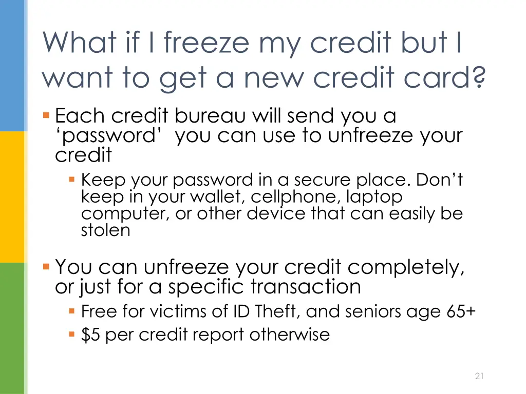 what if i freeze my credit but i want