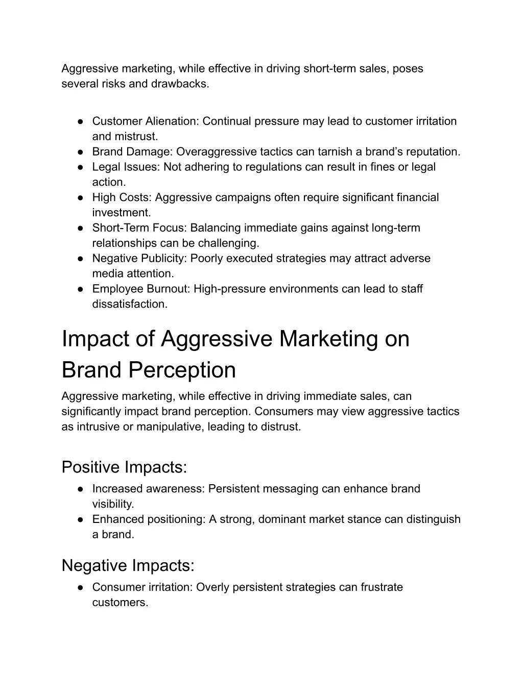 aggressive marketing while effective in driving