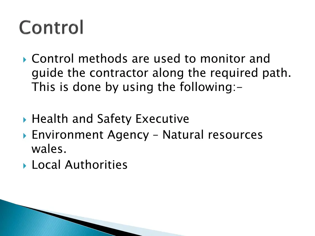 control methods are used to monitor and guide