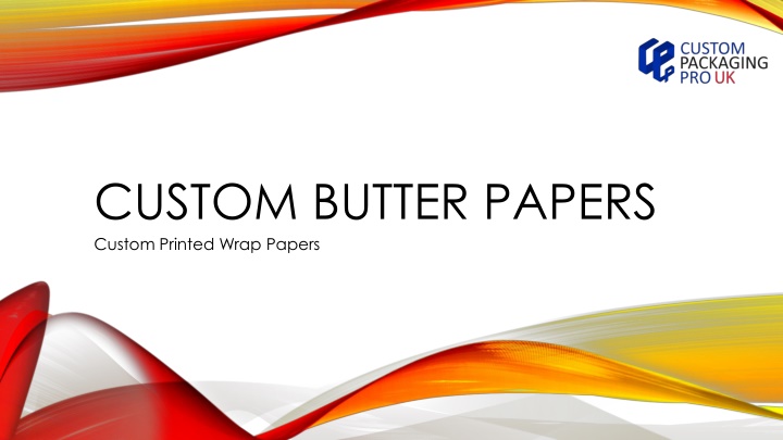 custom butter papers custom printed wrap papers