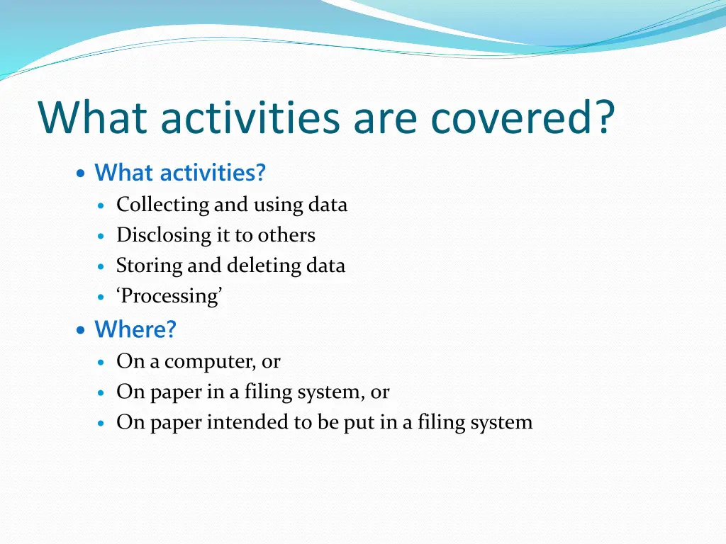 what activities are covered what activities