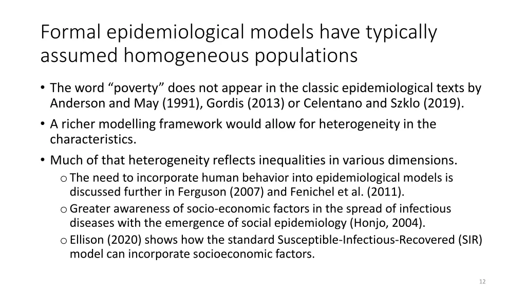 formal epidemiological models have typically