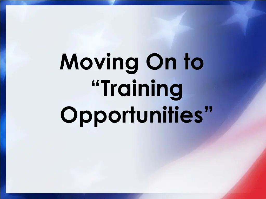 moving on to training opportunities