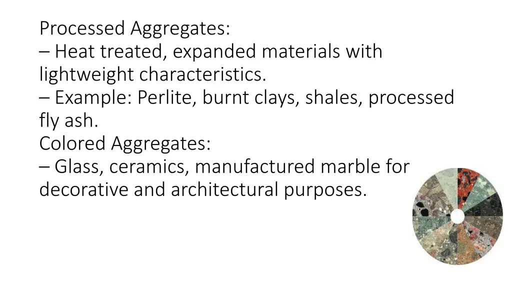 processed aggregates heat treated expanded