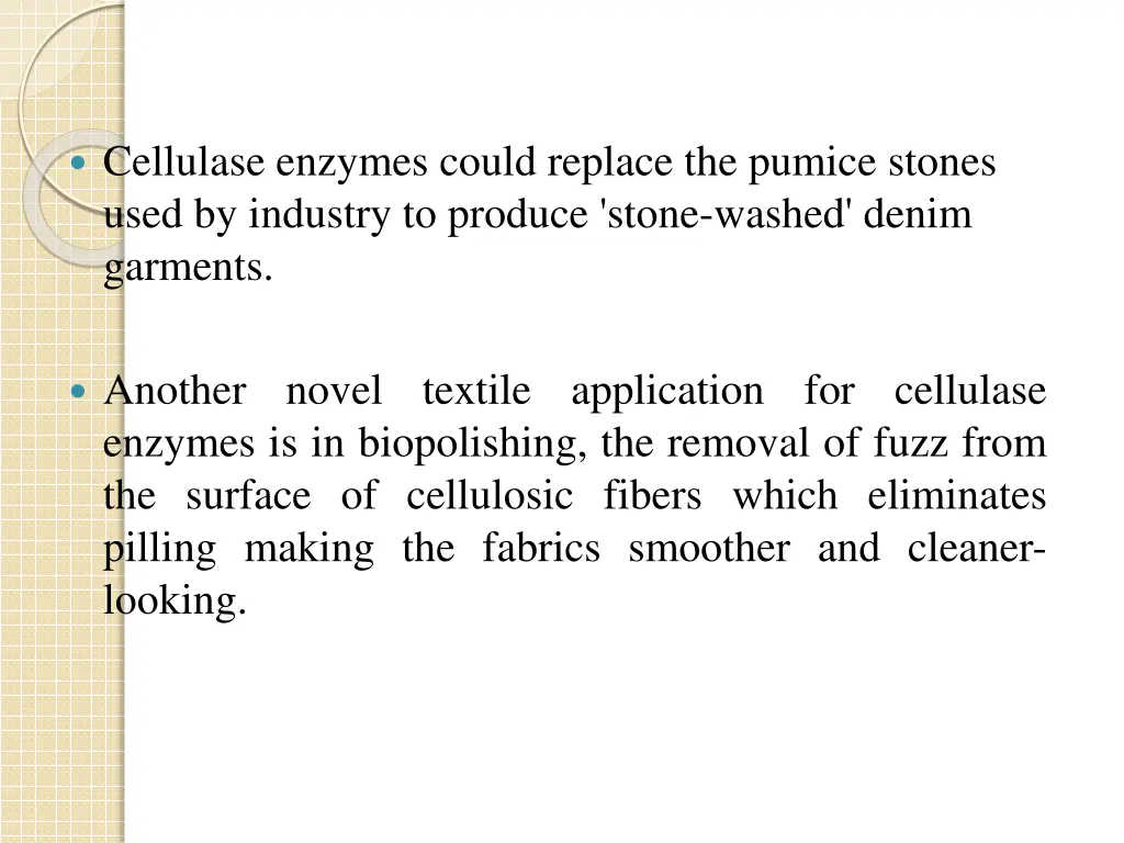 cellulase enzymes could replace the pumice stones