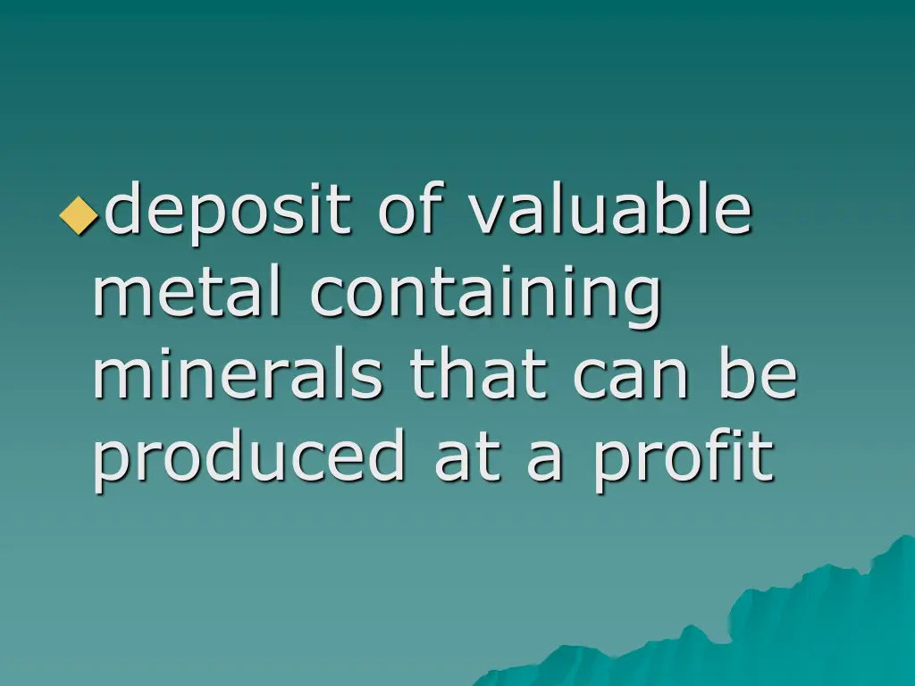 deposit of valuable metal containing minerals