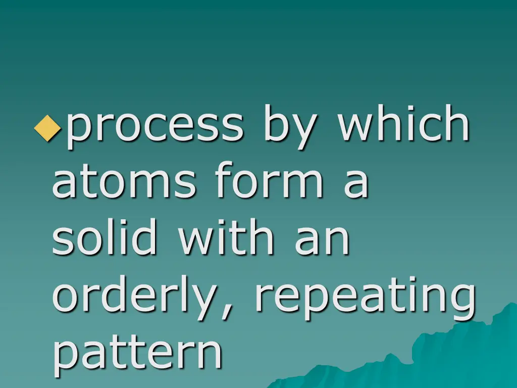 process by which atoms form a solid with