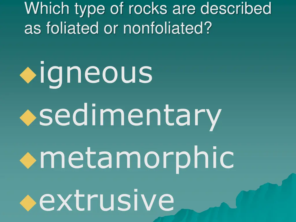 which type of rocks are described as foliated