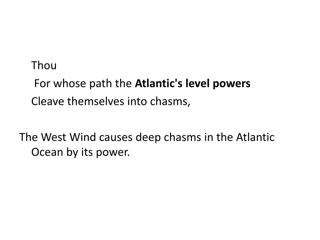 thou for whose path the atlantic s level powers