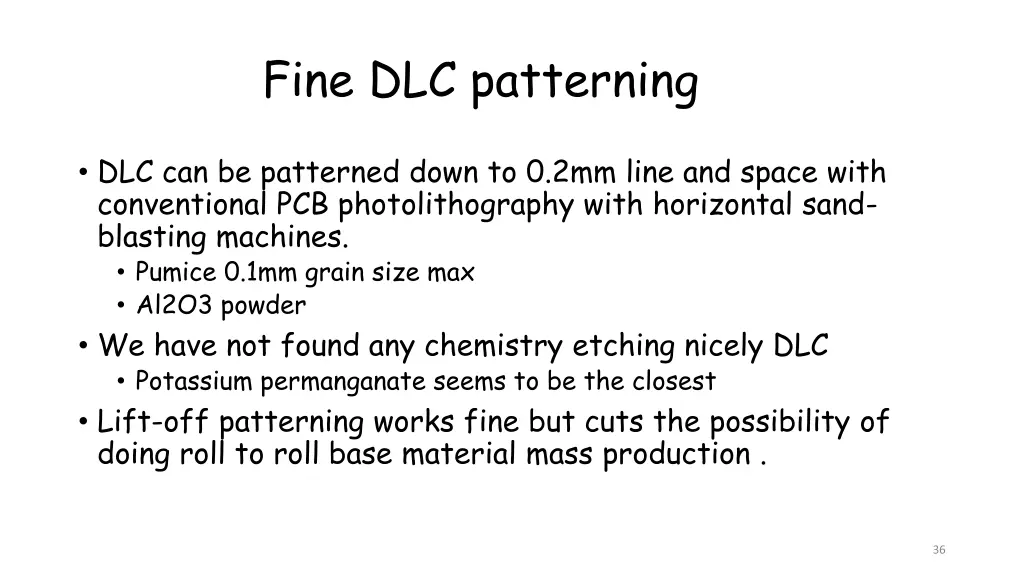 fine dlc patterning