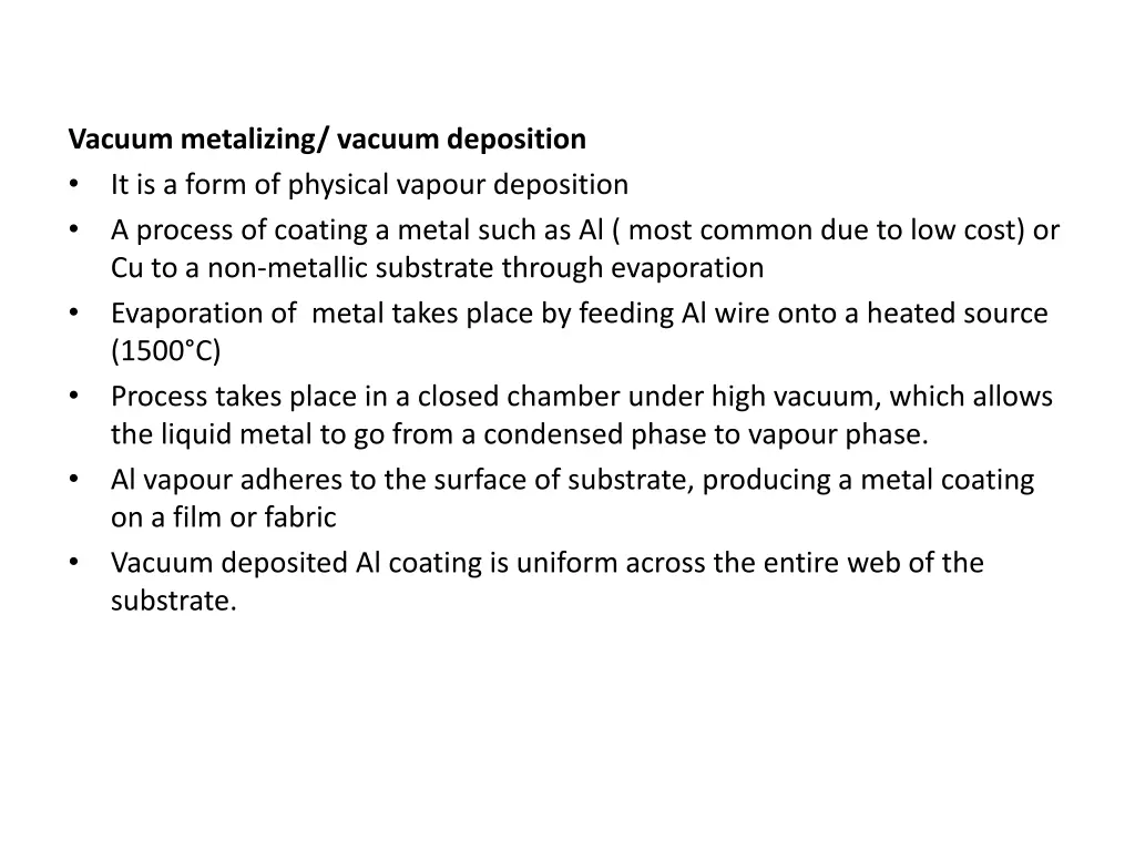 vacuum metalizing vacuum deposition it is a form