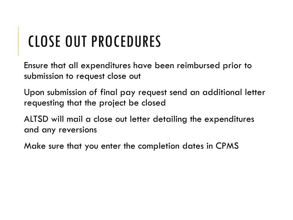 close out procedures