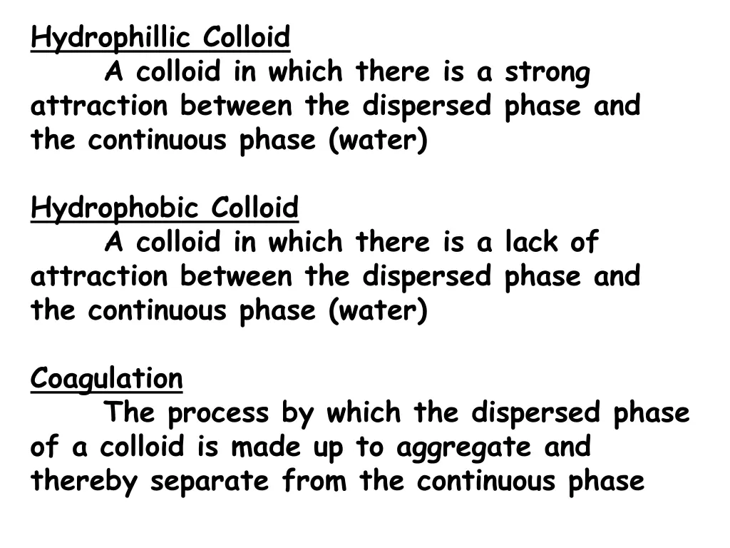 hydrophillic colloid a colloid in which there