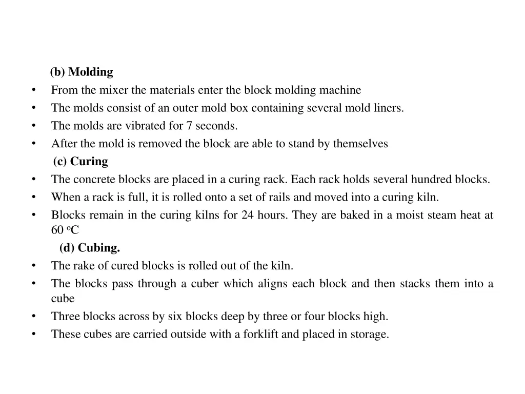 b molding from the mixer the materials enter