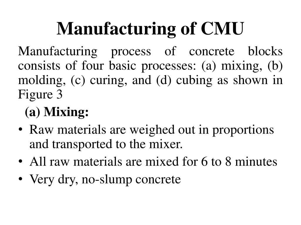 manufacturing of cmu manufacturing process