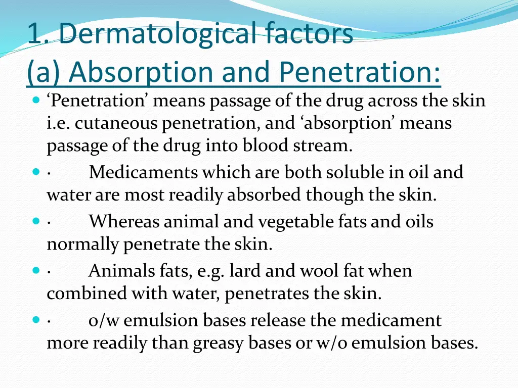 1 dermatological factors a absorption