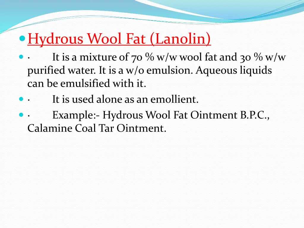 hydrous wool fat lanolin it is a mixture