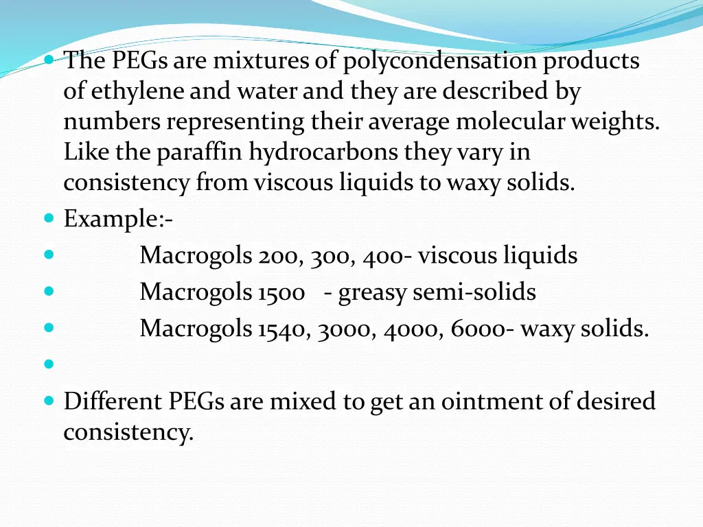 the pegs are mixtures of polycondensation