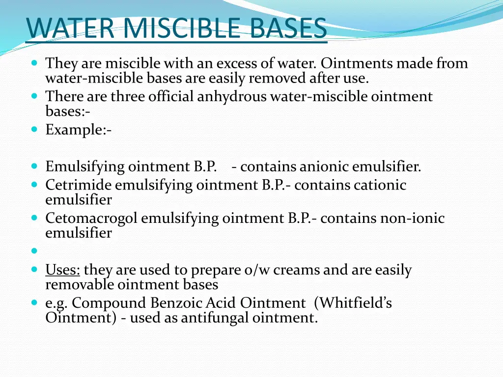 water miscible bases