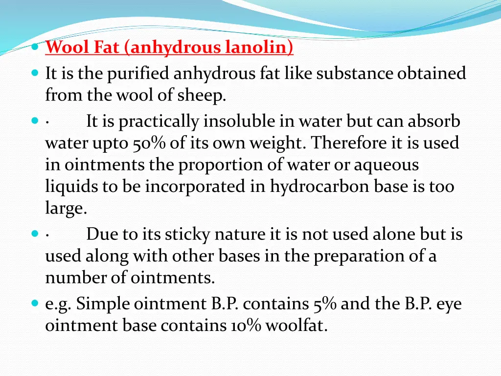 wool fat anhydrous lanolin it is the purified