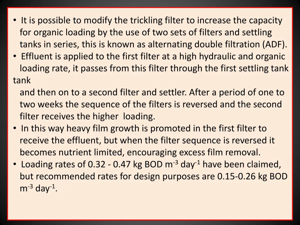 it is possible to modify the trickling filter