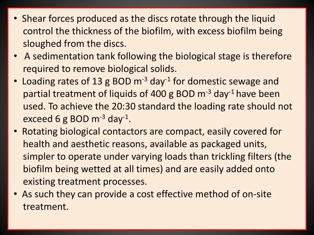 shear forces produced as the discs rotate through