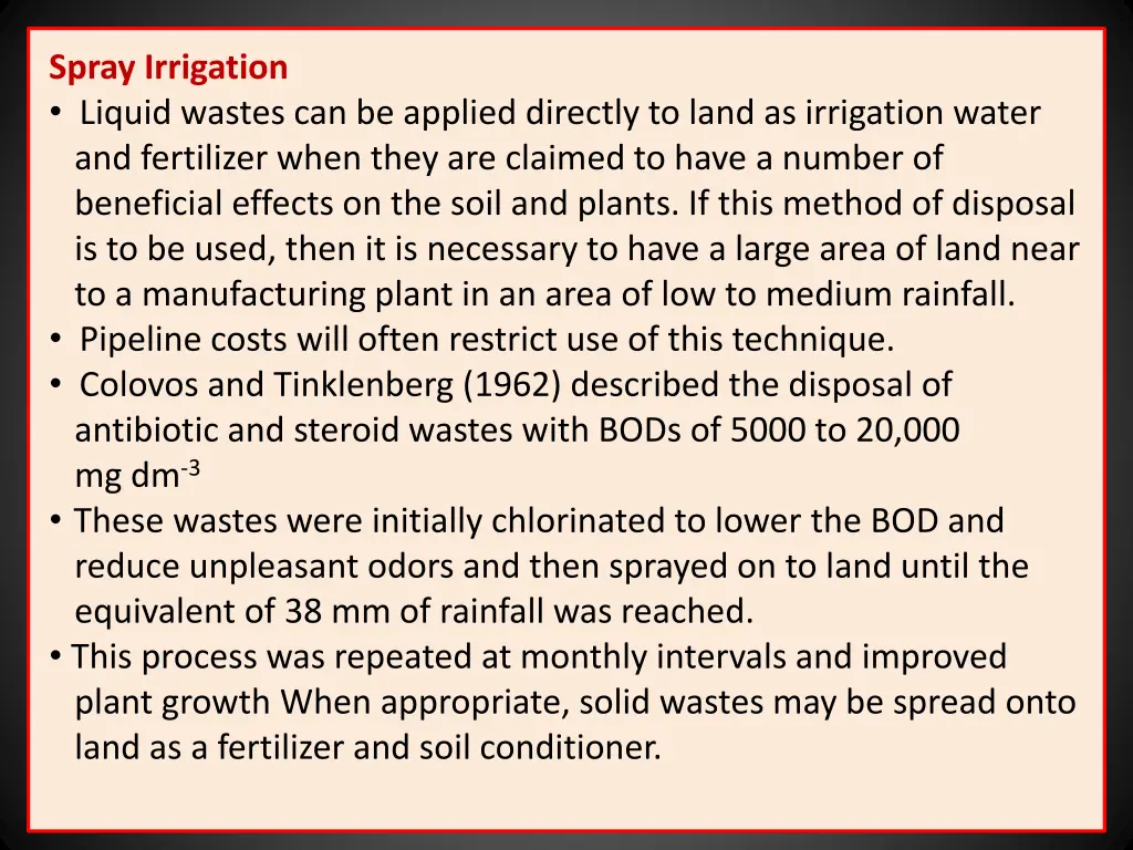 spray irrigation liquid wastes can be applied