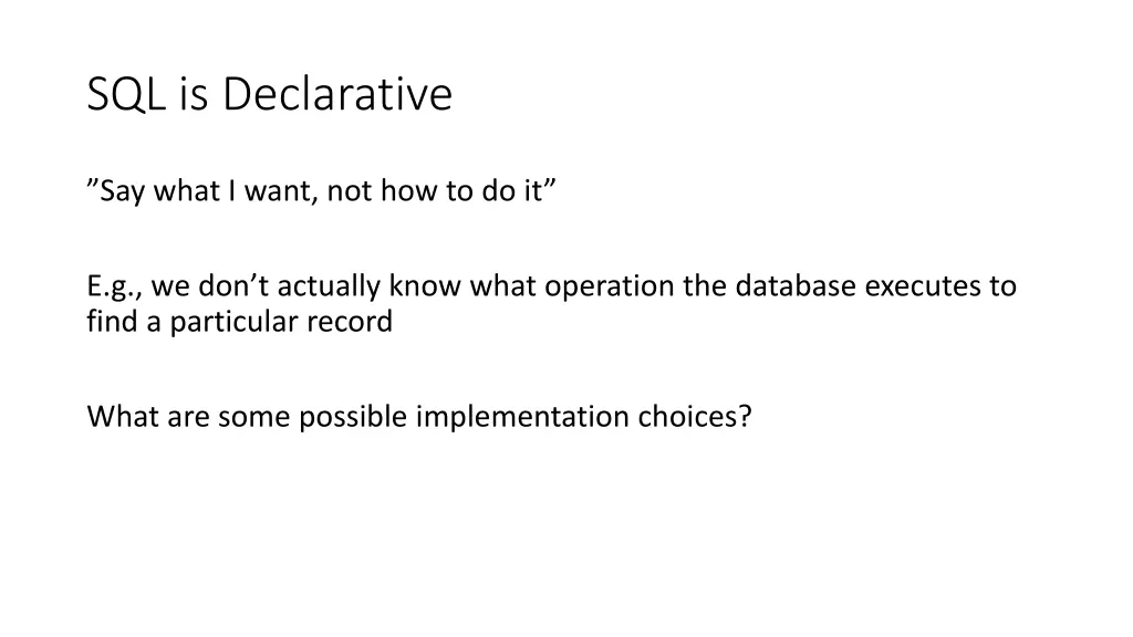 sql is declarative