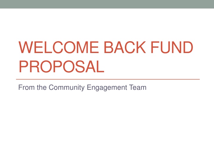 welcome back fund proposal