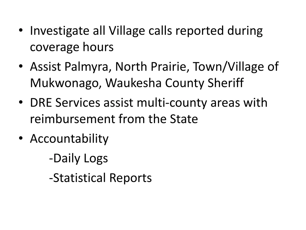 investigate all village calls reported during