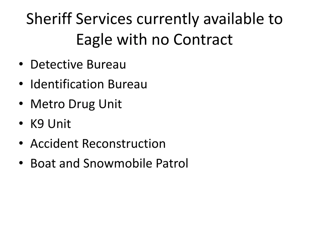 sheriff services currently available to eagle