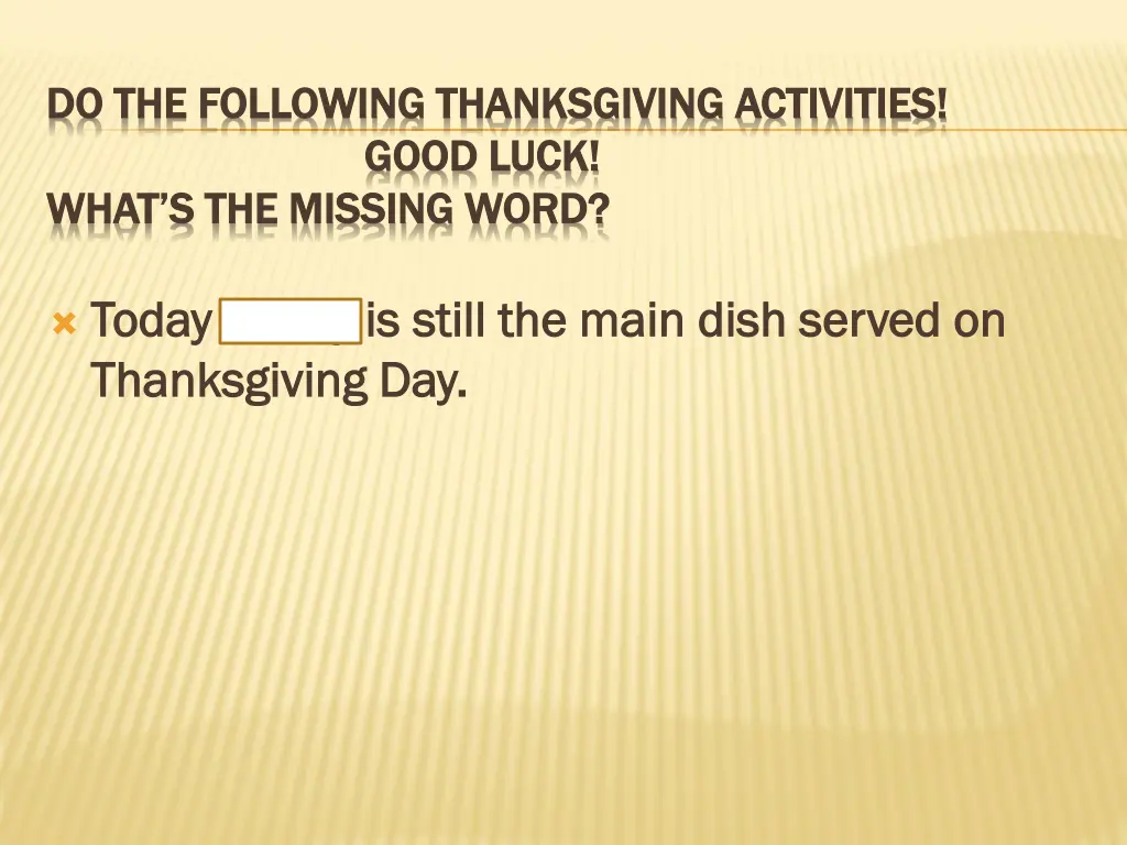 do the following thanksgiving activities