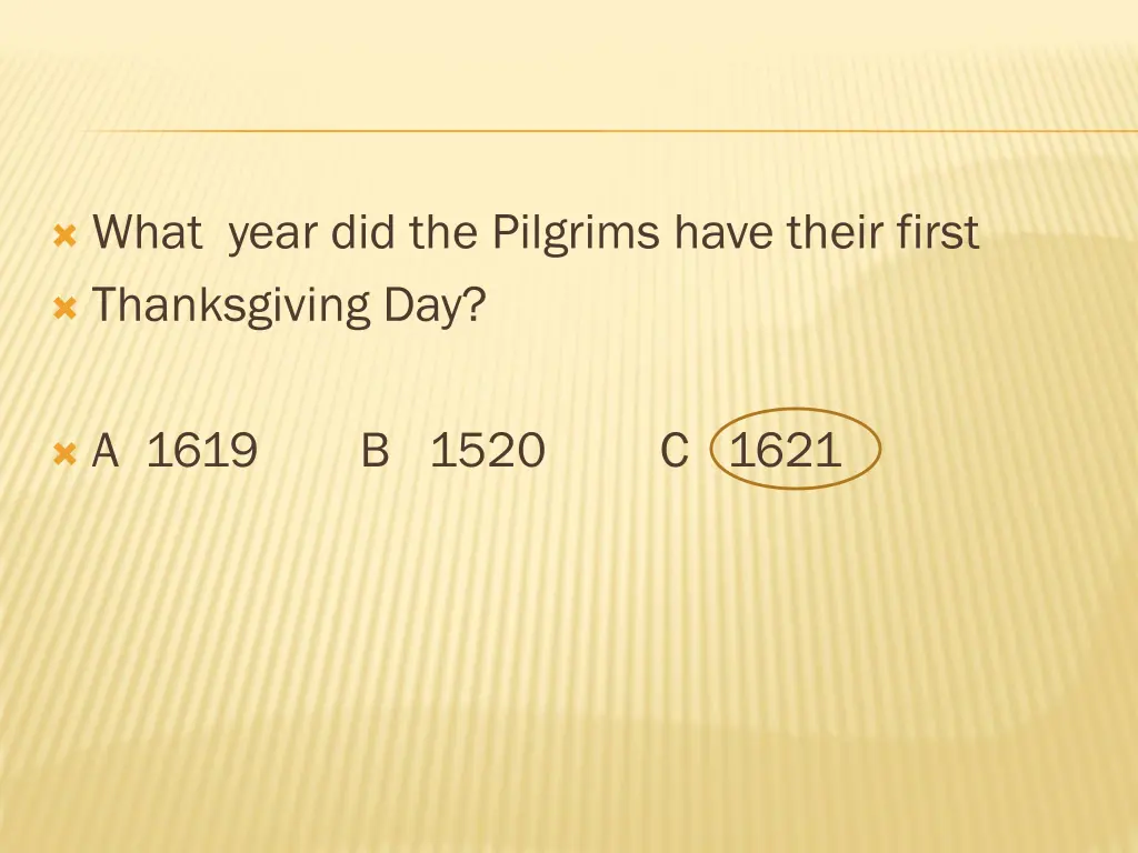 what year did the pilgrims have their first