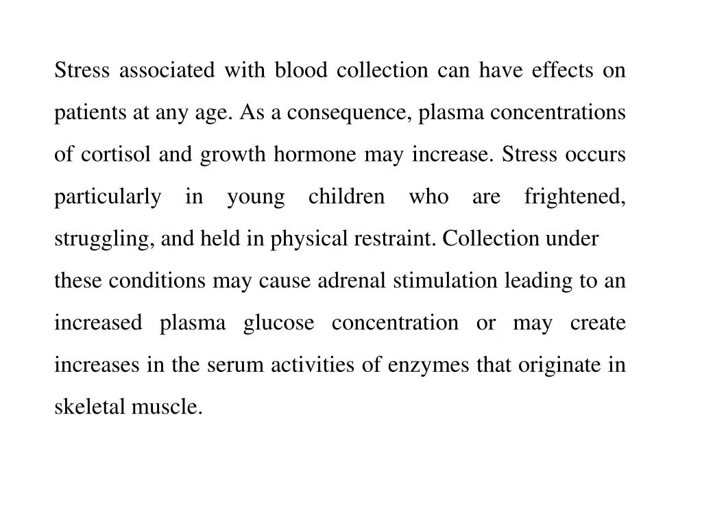 stress associated with blood collection can have