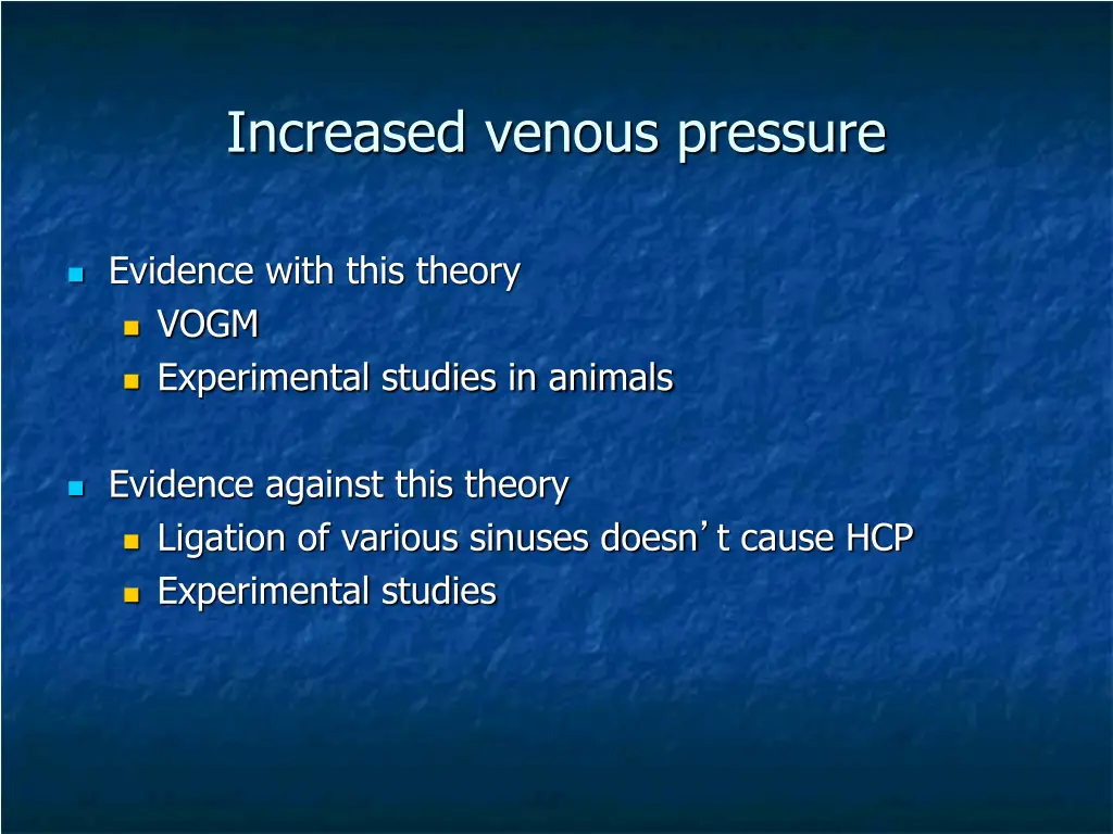 increased venous pressure