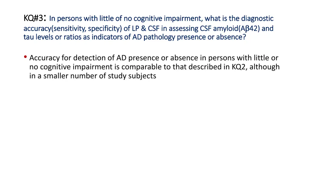 kq 3 kq 3 in persons with little of no cognitive