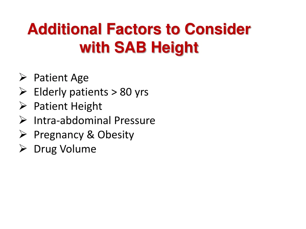 additional factors to consider with sab height